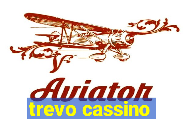 trevo cassino